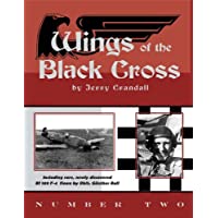 Wings of the Black Cross 2: Photo Album of Luftwaffe Aircraft